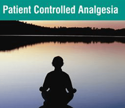 Patient Controlled Analgesia